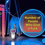 Number Of People Who Give A Fuck