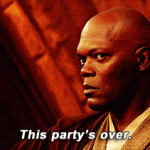 This party’s over. (Star Wars)