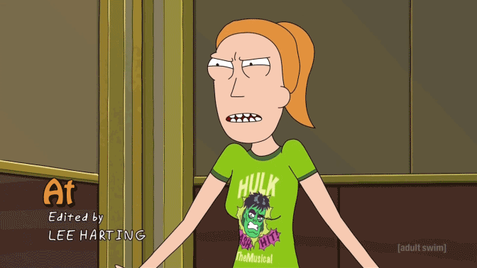 When I'm disgusting it's on purpose. (Rick and Morty)